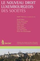 Couverture du livre « Le nouveau droit luxembourgeois des sociétés » de  aux éditions Larcier