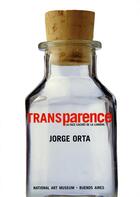 Couverture du livre « Transparence ; la face cachée de la lumière » de Jorge Orta aux éditions Nouvelles Editions Place