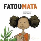 Couverture du livre « Fatoumata » de Renee Robitaille et Eloise Brodeur aux éditions Planete Rebelle