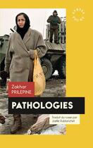 Couverture du livre « Pathologies » de Zakhar Prilepine aux éditions Syrtes