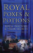 Couverture du livre « Royal Poxes and Potions » de Lamont Brown Raymond aux éditions History Press Digital