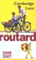 Couverture du livre « Guide Du Routard ; Cambodge Laos (édition 2006/2007) » de Philippe Gloaguen aux éditions Hachette Tourisme