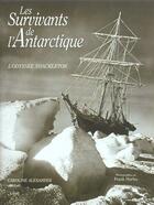 Couverture du livre « Les Survivants De L'Antartique » de Caroline Alexander aux éditions Solar