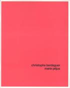Couverture du livre « Christophe Berdaguer, Marie Péjus » de Philippe Vergne aux éditions Villa Arson