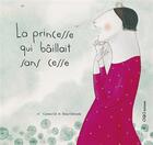 Couverture du livre « La princesse qui baillait sans cesse » de Elena Gil Odriozola aux éditions Oqo