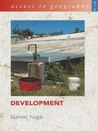 Couverture du livre « Access to Geography: Development » de Nagle Garrett aux éditions Hodder Education Digital