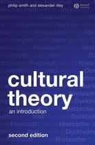 Couverture du livre « Cultural Theory » de Alexander Riley et Smith Philip aux éditions Wiley-blackwell