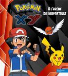 Couverture du livre « Pokémon - la série XY ; à l'arène de Neuvartault » de  aux éditions Hachette