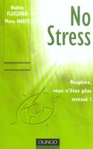 Couverture du livre « No Stress - Respirez, Vous N'Etes Plus Stresse ! » de Fleiszman/Marcy aux éditions Dunod
