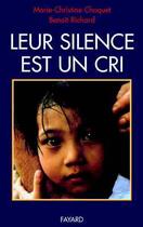 Couverture du livre « Leur silence est un cri » de Choquet/Richard aux éditions Fayard