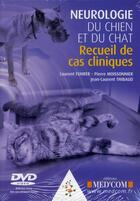 Couverture du livre « Neurologie du chien et du chat » de Laurent Fuher et Pierre Moissonnier et Jean-Laurent Thibaud aux éditions Med'com
