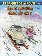 Couverture du livre « Les damnés de la route t.9 : les 2 chevaux font du ski » de Rudy et Achde aux éditions Bamboo