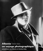 Couverture du livre « Albanie, un voyage photographique, 1858-1945 » de Loic Chauvin et Christian Raby aux éditions Ecrits De Lumiere