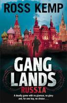 Couverture du livre « Gang lands ; Russia » de Ross Kemp aux éditions Children Pbs