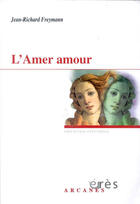 Couverture du livre « L'amer amour » de Freymann/Choulet aux éditions Eres