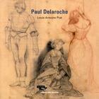 Couverture du livre « Paul Delaroche » de Louis-Antoine Prat aux éditions Le Passage