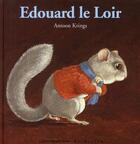 Couverture du livre « Edouard le loir » de Antoon Krings aux éditions Gallimard-jeunesse