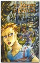 Couverture du livre « Les mondes d'Ewilan Tome 1 : la forêt des captifs » de Pierre Bottero aux éditions Rageot Editeur