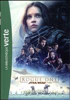 Couverture du livre « Star Wars - Rogue One ; le roman du film » de  aux éditions Hachette Jeunesse