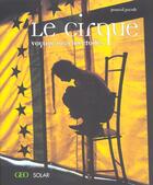 Couverture du livre « Le Cirque ; Voyage Vers Les Etoiles » de Pascal Jacob aux éditions Solar