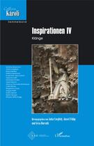Couverture du livre « Inspirationen : IV - Klänge » de Anita Czegledy et Geza Horvath et Jozsef Fulop aux éditions L'harmattan