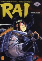 Couverture du livre « Rai t.4 ; la légende des héros de la guerre galactique » de Joji Manabe aux éditions Kami