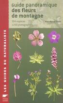 Couverture du livre « Guide Panoramique Des Fleurs De Montagne » de Jean-Denis Godet aux éditions Delachaux & Niestle