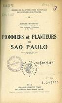 Couverture du livre « Pionniers et planteurs de Sao Paulo » de Pierre Monbeig aux éditions Presses De Sciences Po