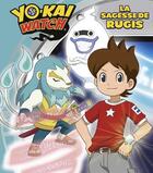 Couverture du livre « Yo-Kai Watch ; la sagesse de Rugis » de  aux éditions Les Livres Du Dragon D'or