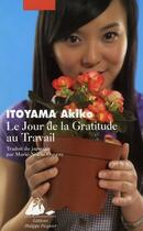 Couverture du livre « Le jour de la gratitude au travail » de Akiko Itoyama aux éditions Picquier