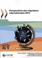 Couverture du livre « Perspectives des migrations internationales (édition 2014) » de Ocde aux éditions Ocde