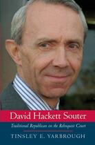 Couverture du livre « David Hackett Souter: Traditional Republican on the Rehnquist Court » de Yarbrough Tinsley E aux éditions Oxford University Press Usa