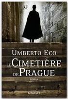 Couverture du livre « Le cimetière de Prague » de Umberto Eco aux éditions Grasset