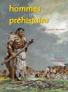 Couverture du livre « Les hommes de la préhistoire » de Bely L-Monnier J aux éditions Ouest France