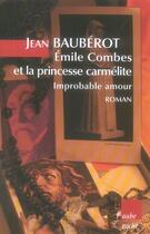 Couverture du livre « Emile Combes et la princesse carmélite ; improbable amour » de Jean Bauberot aux éditions Editions De L'aube