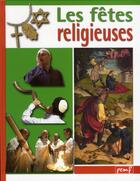 Couverture du livre « Les fêtes religieuses » de Francoise Gilles aux éditions Pemf