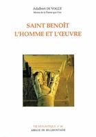 Couverture du livre « Saint Benoît ; l'homme et l'oeuvre » de Adalbert De Vogue aux éditions Bellefontaine