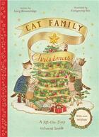 Couverture du livre « Cat family christmas : a lift-the-flap advent book » de Lucy Brownridge et Eunyoung Seo aux éditions Frances Lincoln