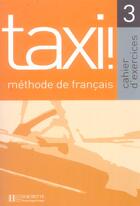 Couverture du livre « Taxi 3 » de Robert Menand aux éditions Hachette Fle