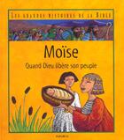 Couverture du livre « Moise, quand dieu libere son peuple » de  aux éditions Mame
