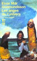 Couverture du livre « Les Anges De L'Univers » de Einar-Mar Gudmundsson aux éditions 10/18