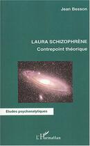 Couverture du livre « Laura schizophrene » de Jean Besson aux éditions Editions L'harmattan