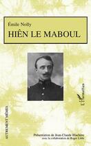 Couverture du livre « Hiên le maboul » de Emile Nolly aux éditions Editions L'harmattan