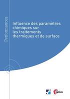 Couverture du livre « Influence des paramètres chimiques sur les traitements thermiques et de surface » de Marc Buvron aux éditions Cetim
