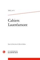 Couverture du livre « Cahiers Lautréamont t.4 ; varia » de  aux éditions Classiques Garnier