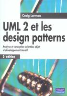 Couverture du livre « Uml 2 et les design patterns 3e edition (3e édition) » de Craig Larman aux éditions Pearson
