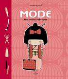 Couverture du livre « Mode ; ma petite fabrique » de Annelore Parot aux éditions Milan