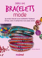 Couverture du livre « Créez vos bracelets mode » de Patrizia Valsecchi aux éditions Nuinui