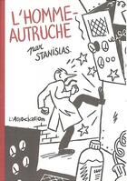Couverture du livre « L'homme-autruche » de Stanislas aux éditions L'association