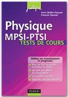Couverture du livre « Physique ; MPSI/PTSI ; tests de cours » de Francois Clausset et Anne Muller-Clausset aux éditions Dunod